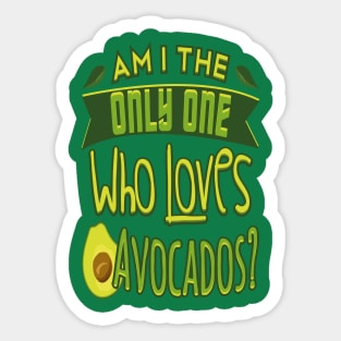 Who Loves Avocados Sticker